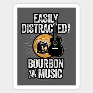 Easily Distracted by Bourbon and Music Sticker